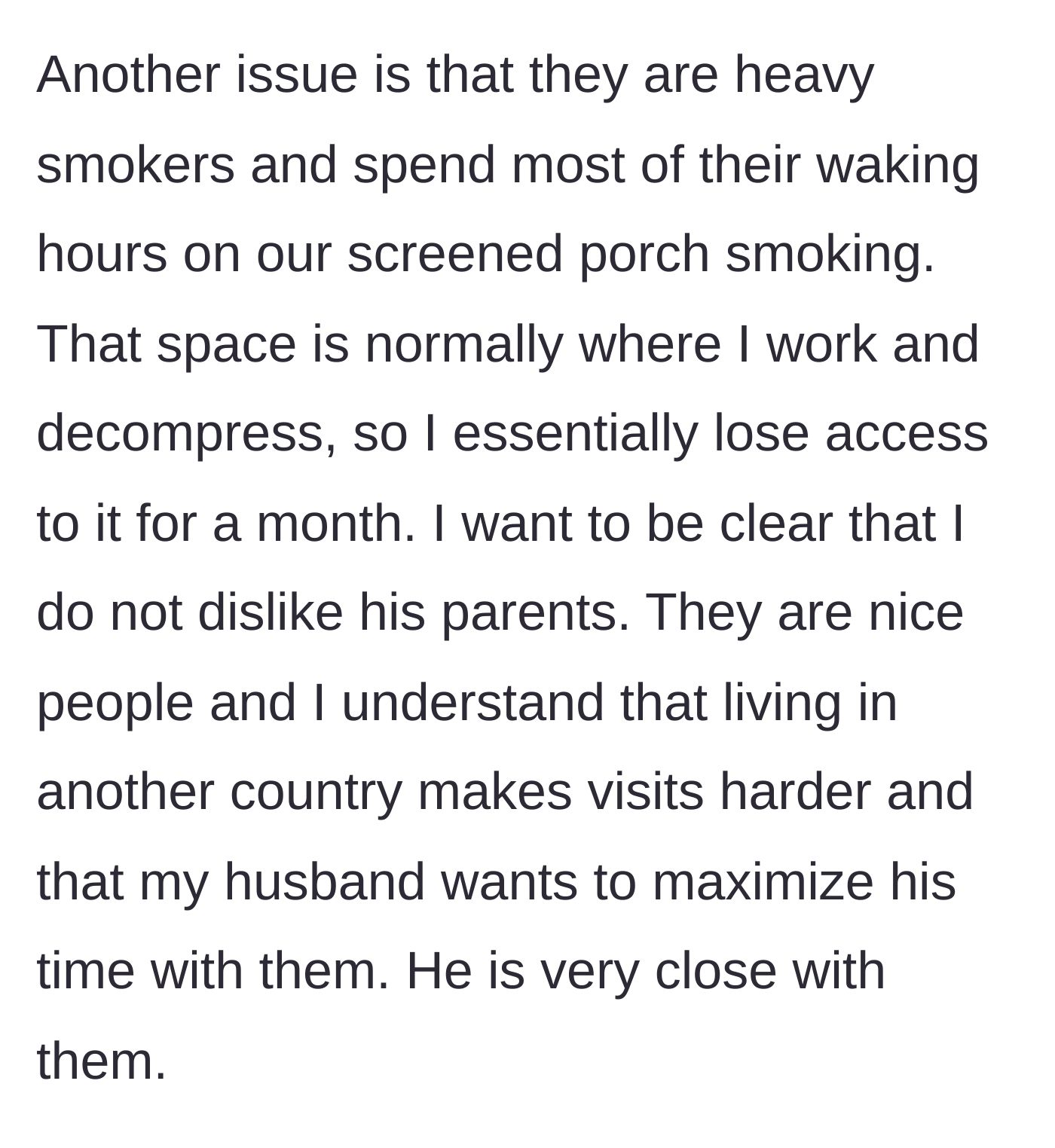 Story part 4 - The wife explains how the in-laws chain-smoke on her screened porch, taking away her only workspace and decompression area.