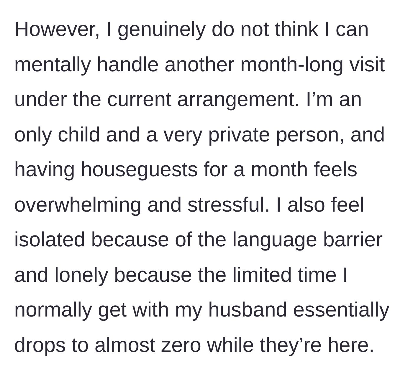 Story part 5 - The wife confesses her mental exhaustion, her private nature, and the crushing loneliness she feels when her husband's attention drops to zero.