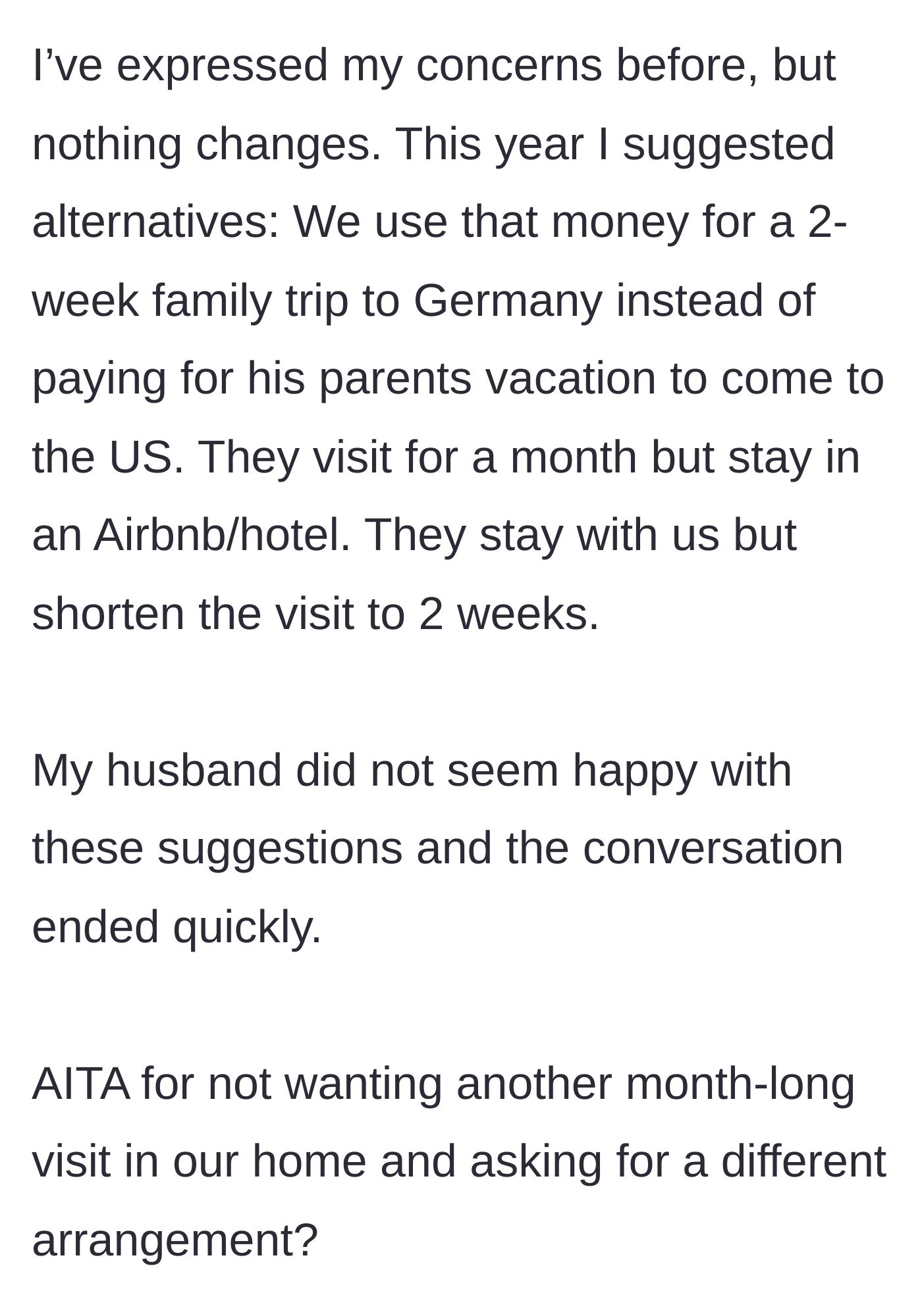 Story part 6 - The wife lists the three logical compromises she offered her husband (a trip to Germany, an Airbnb, or a shorter stay), all of which he immediately shut down.