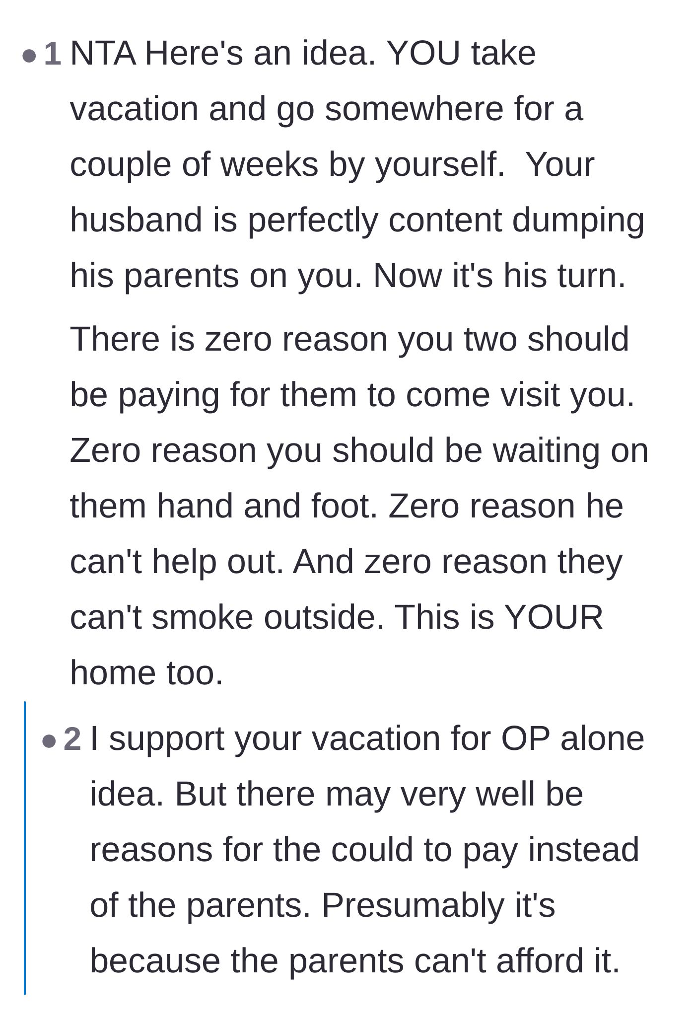 Comment thread 4 - Advice urging the wife to take her own solo vacation and leave her husband to finally manage his own parents.