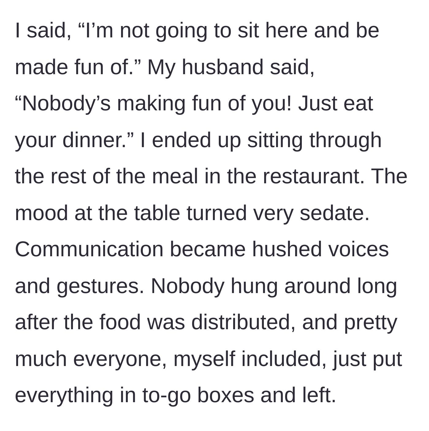 Story part 5 - The entire table eating their food in awkward, hushed silence after the confrontation, packing up their meals early.