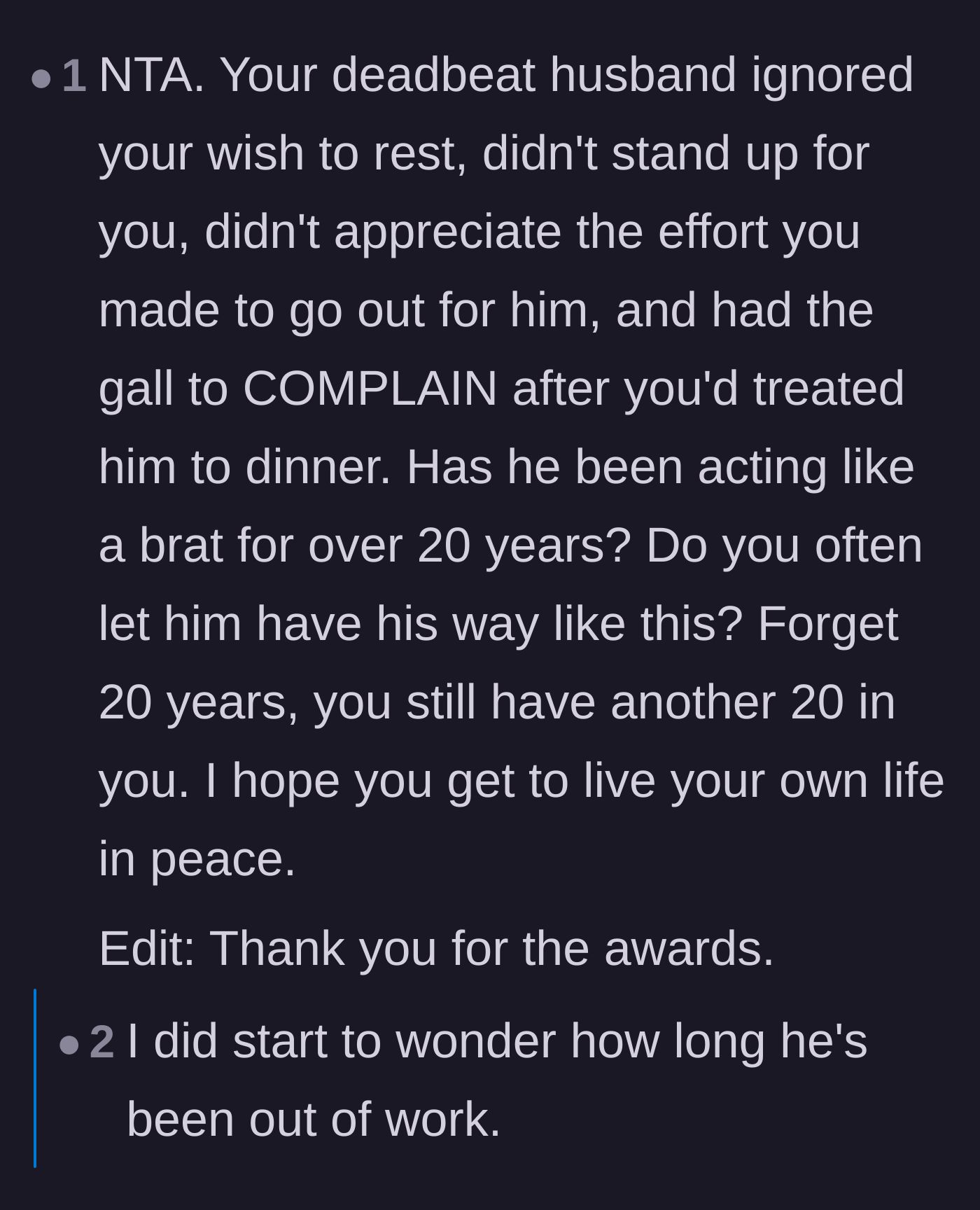 Comment thread 3 - Commenters calling out the unemployed husband for demanding an expensive dinner and acting like a brat after his wife paid.