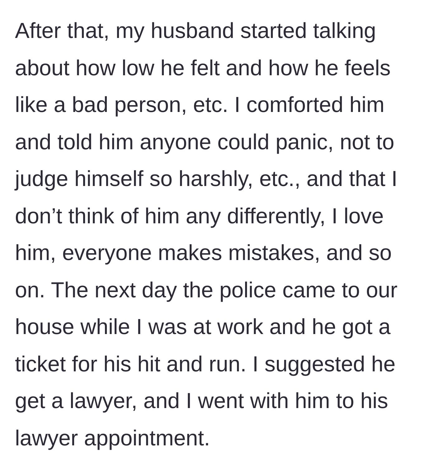 Story part 5 - Husband throws a pity party; the police arrive the next day to issue a ticket.
