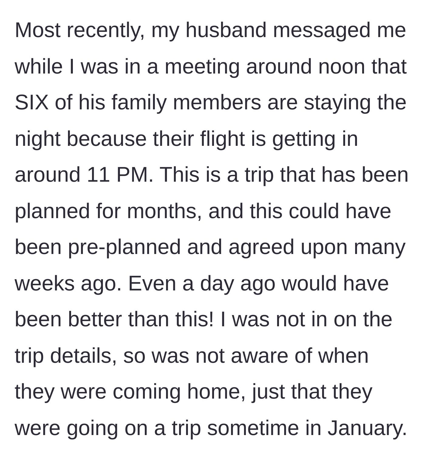 Story part 4 - The breaking point incident where the husband announces at noon that six family members are arriving at 11 PM that night.