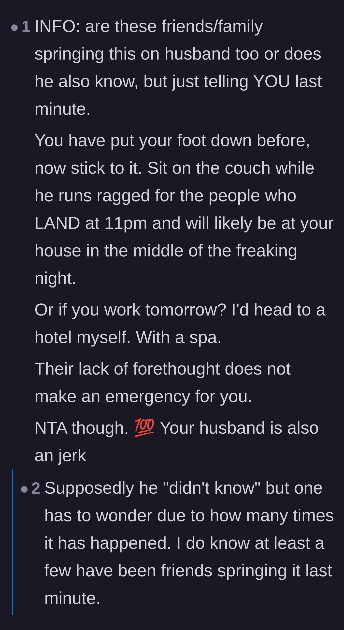 Comment thread 5 - Speculation that the husband knew about the trips all along, with advice to ask the guests directly to catch him in a lie.