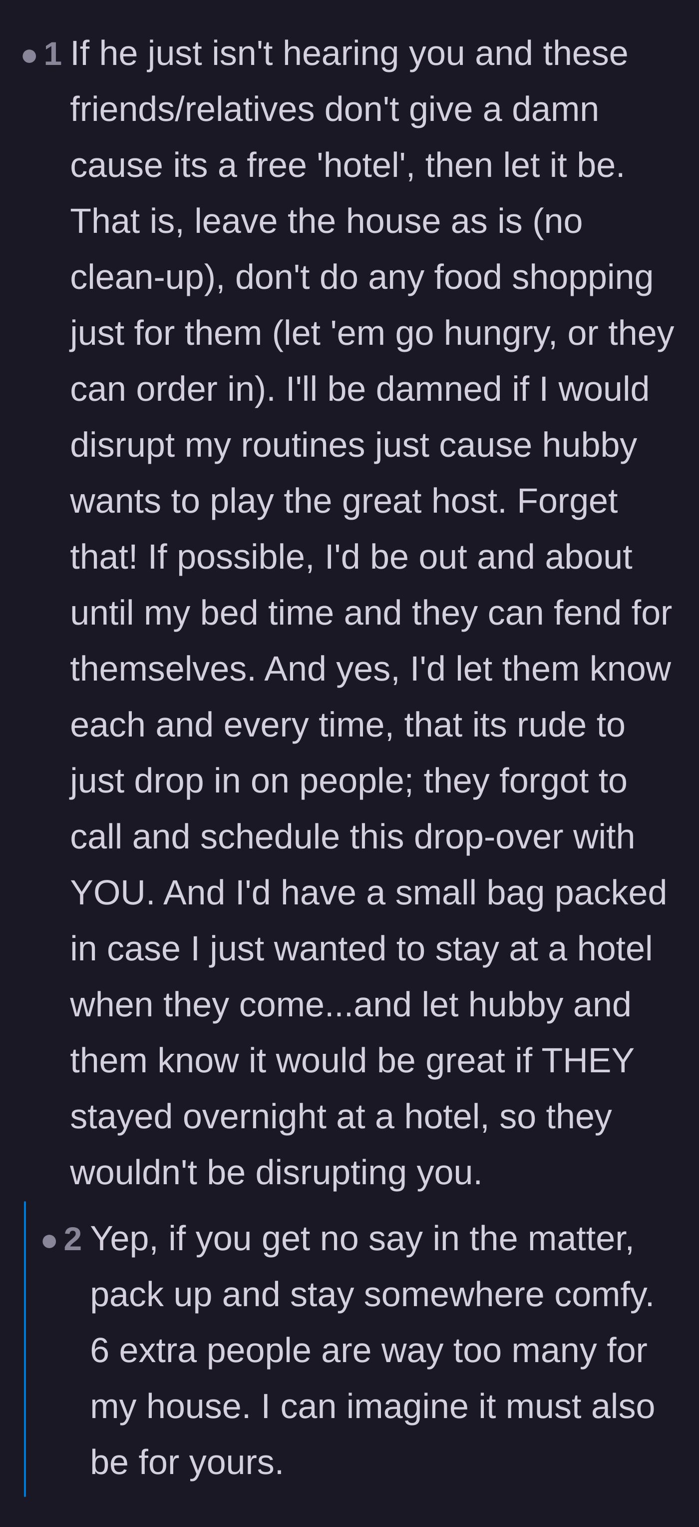 Comment thread 6 - Encouragement to refuse all hosting duties, leave the house messy, and directly tell the guests they are being rude.