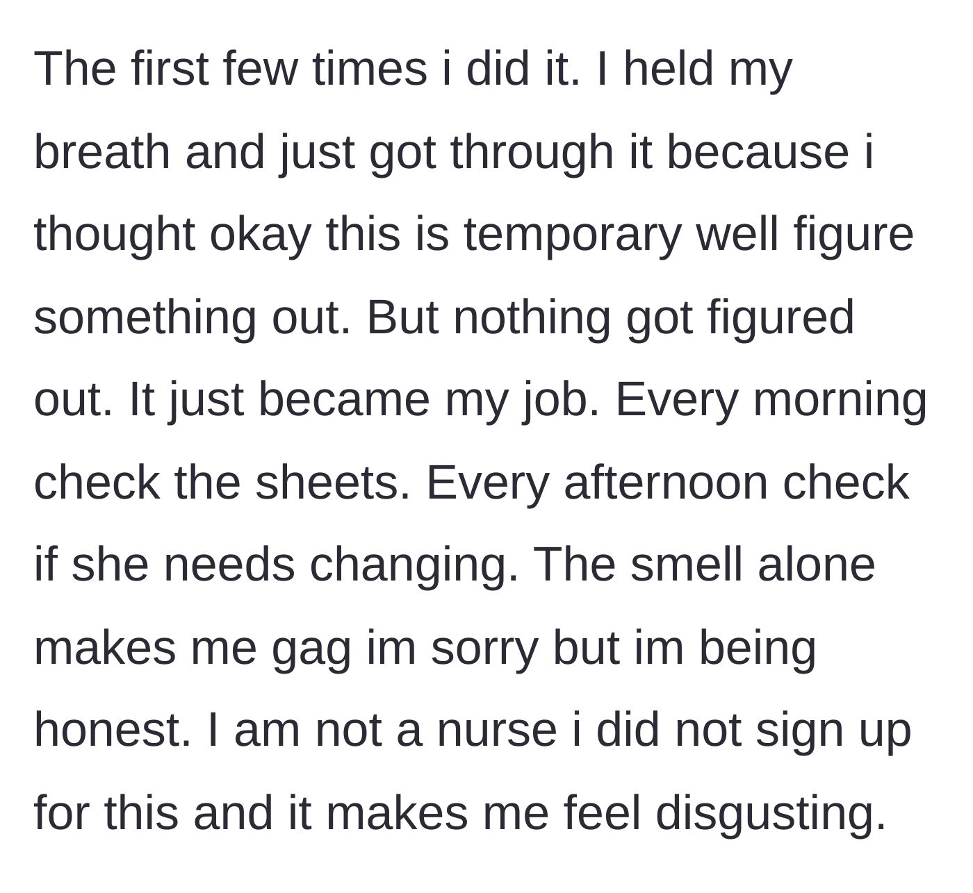 Story part 3 - The wife describes the daily trauma and physical disgust of being forced to constantly clean up bodily fluids without any support.