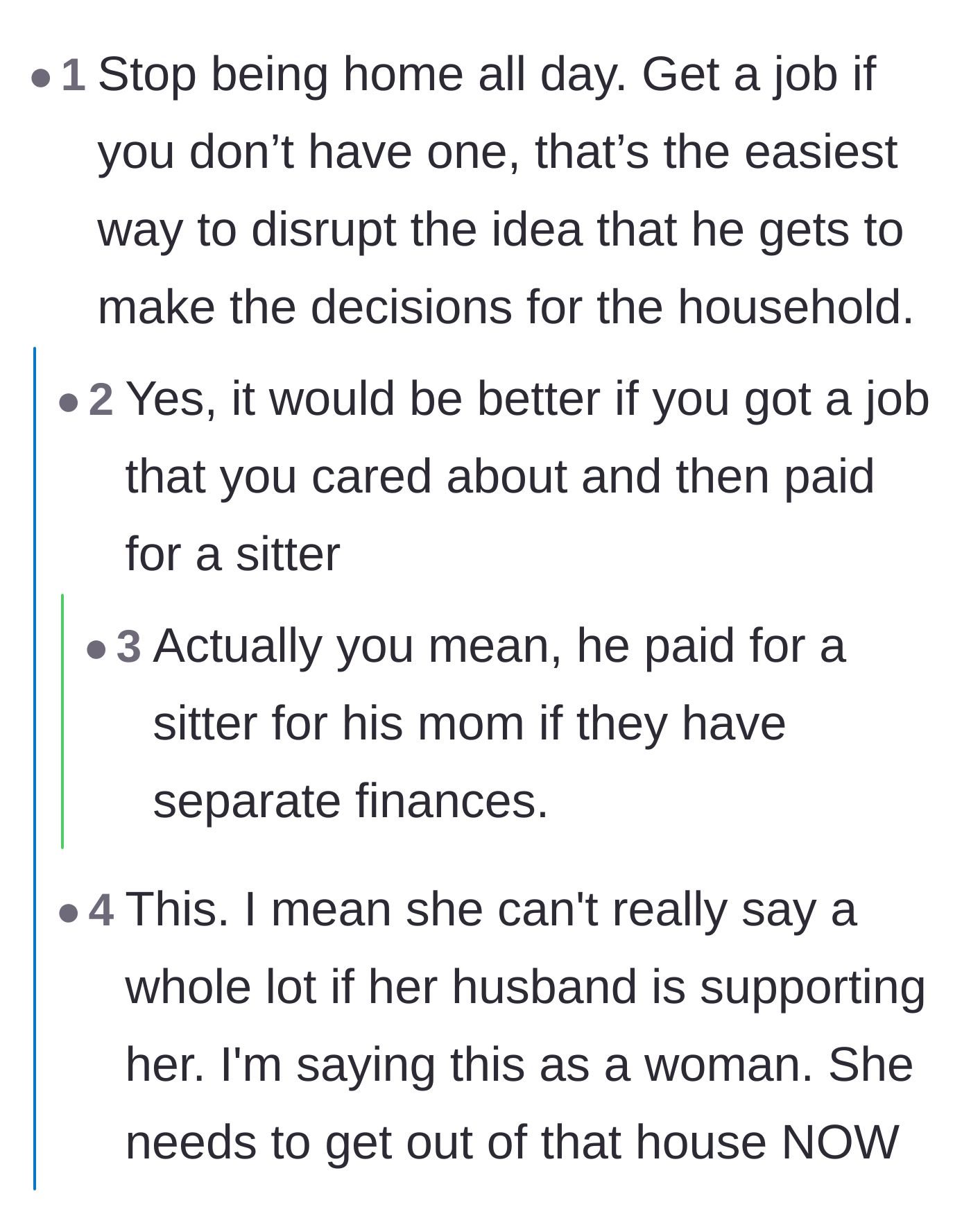 Comment thread 5 - Advice suggesting the wife get a job to force her husband to pay for professional care.