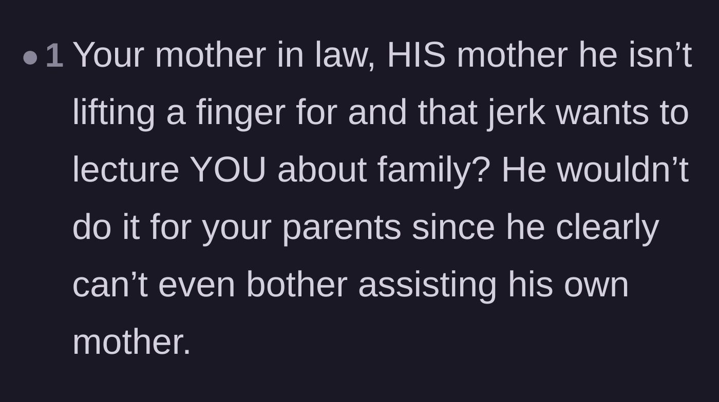 Comment thread 6 - A reader expressing outrage at the husband lecturing his wife about family while ignoring his own mother's needs.