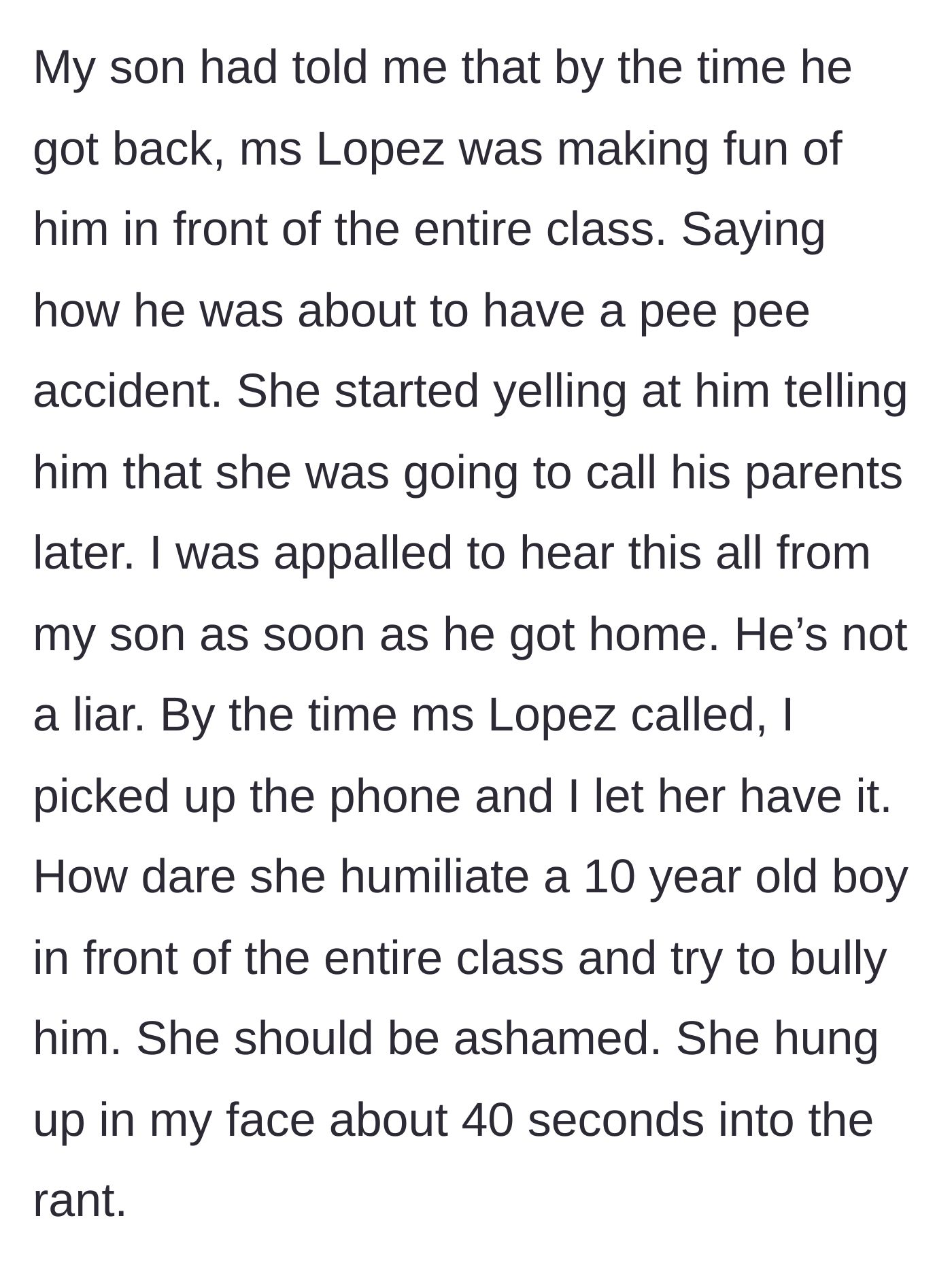 Story part 3 - The teacher mocks the boy in front of the class about a 'pee pee accident' and calls the dad, who aggressively cusses her out before she hangs up.