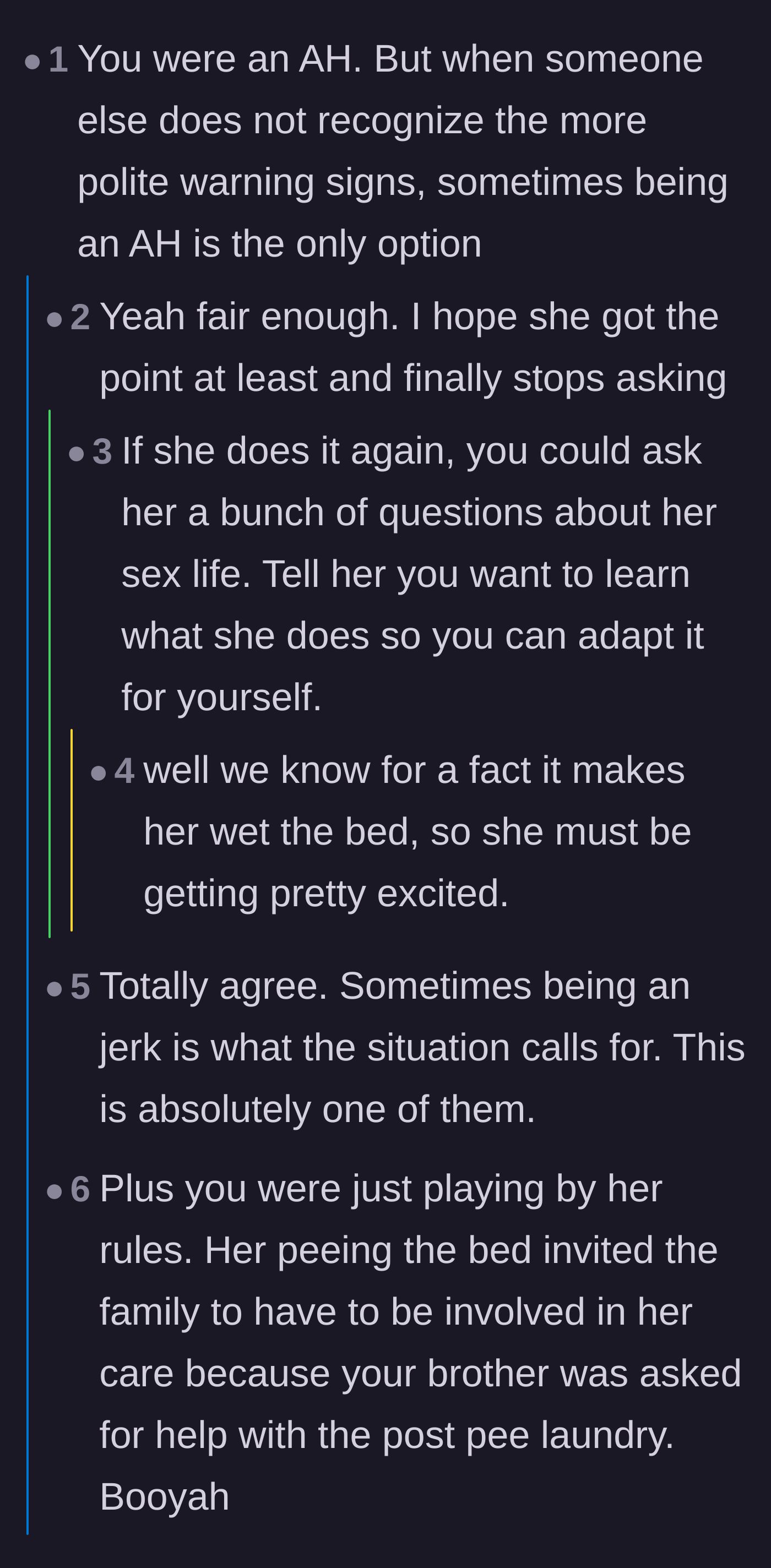 Comment thread 3 - A debate concluding that sometimes acting poorly is the only effective way to enforce boundaries against someone who ignores polite requests.