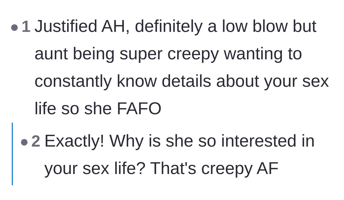 Comment thread 4 - Commenters labeling the aunt's behavior as creepy and agreeing that she faced the natural consequences of her actions.