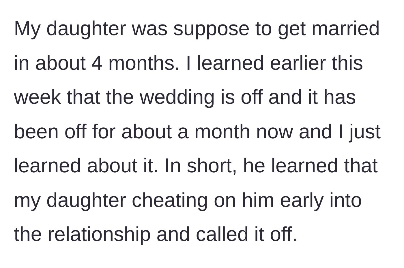 Story part 1 - Parent discovers their daughter's wedding was canceled a month ago due to the daughter's infidelity.
