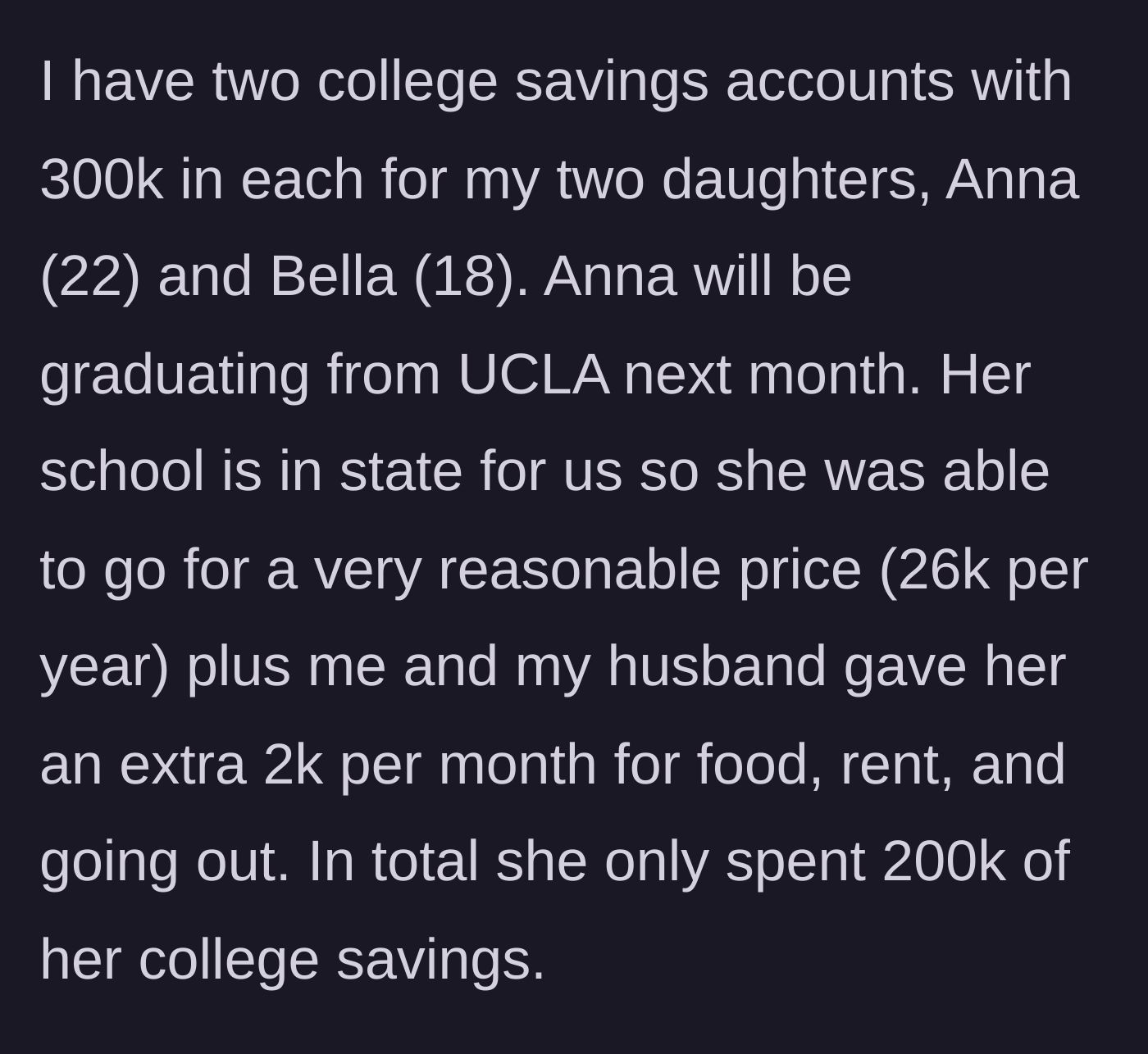 Story part 1 - A breakdown of the eldest daughter's UCLA tuition costs and remaining college fund balance.
