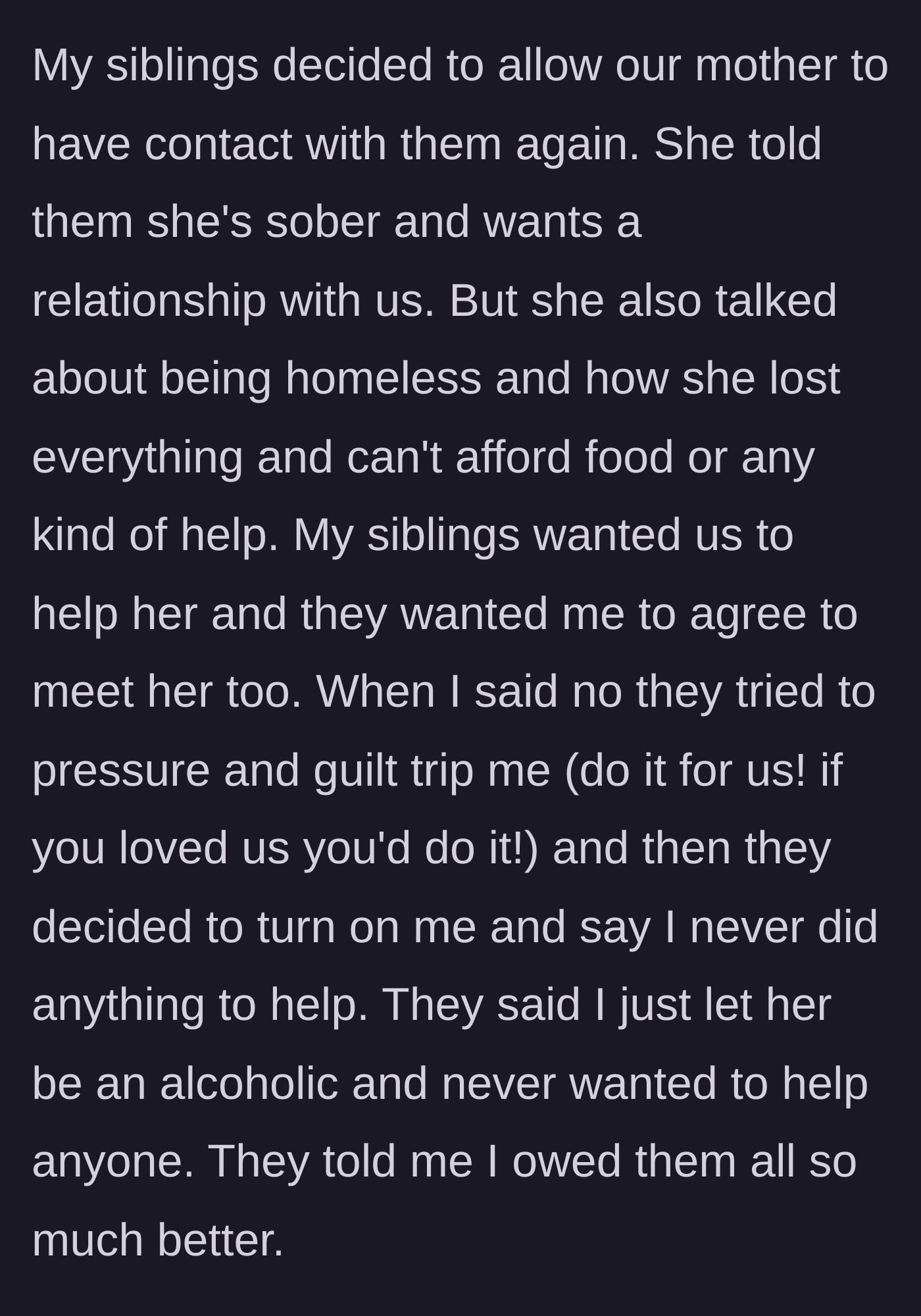 Story part 6 - The younger siblings reconnect with their now-homeless mother, pressuring their older brother to help her and accusing him of never doing anything for them.