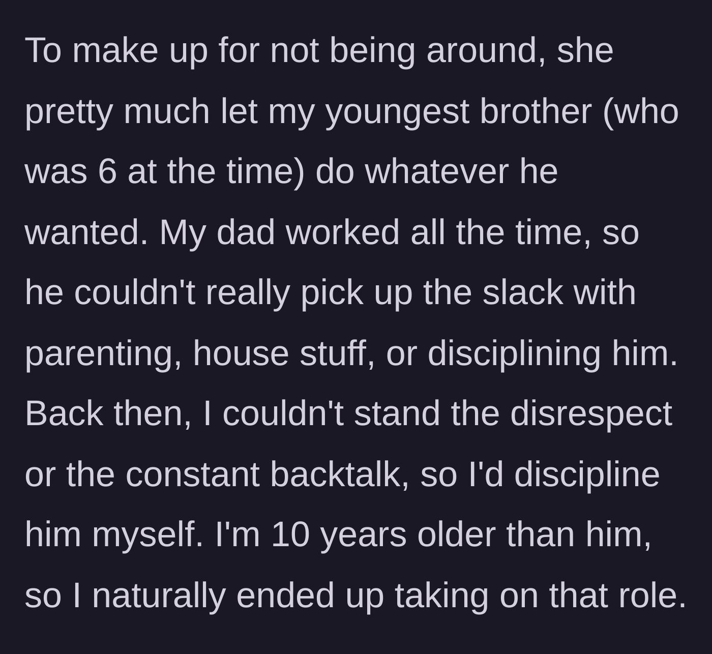 Story part 2 - A teenager steps in to discipline her unruly six-year-old brother while the parents are entirely absent from the picture.