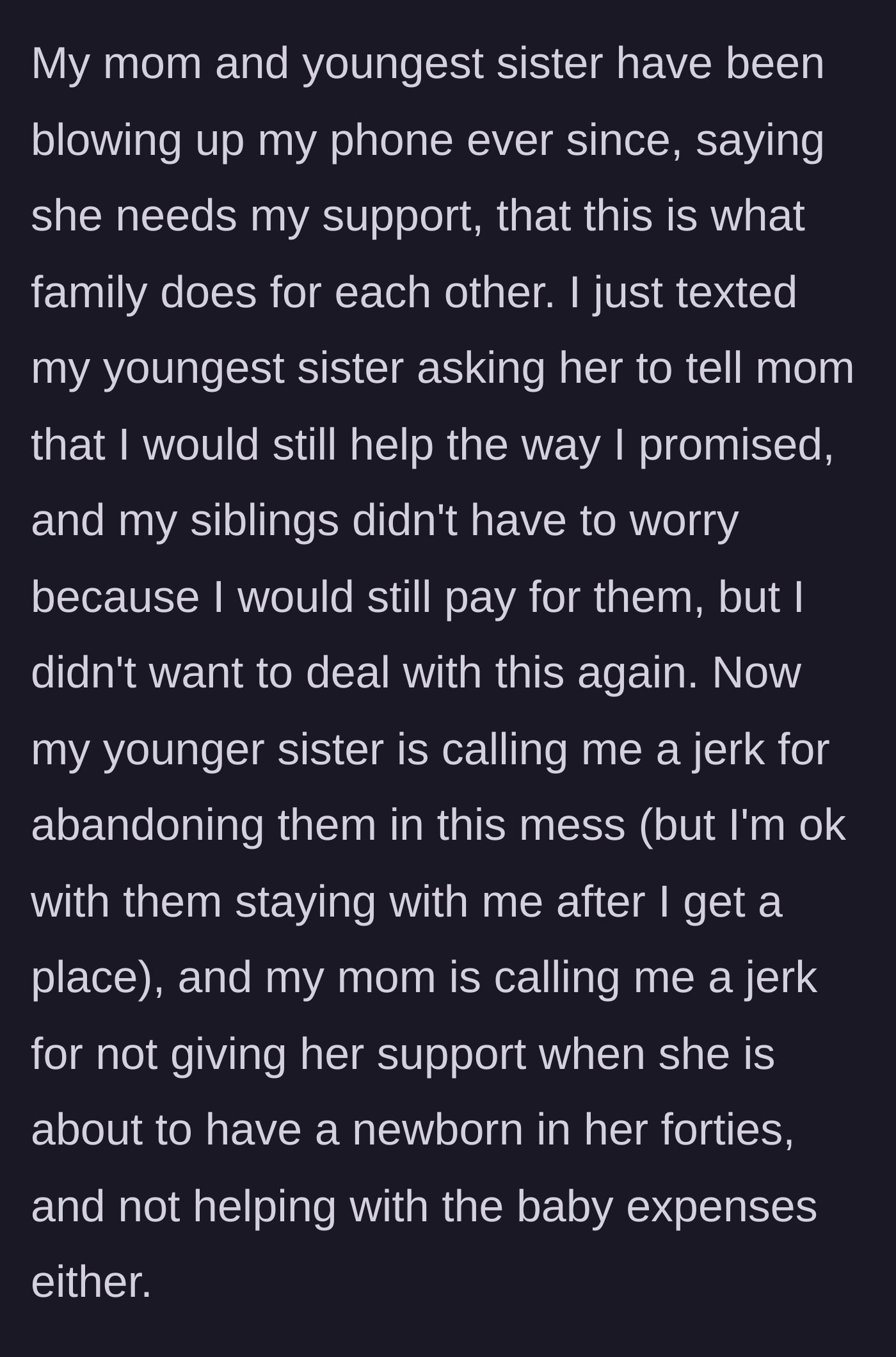 Story part 5 - The mother and youngest sister harass the daughter, demanding she support the new baby while calling her selfish.
