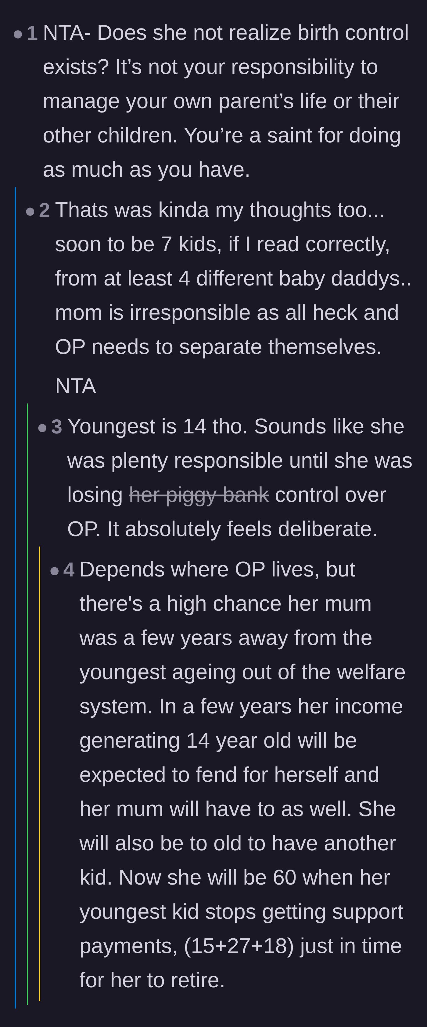 Comment thread 5 - Discussion about the mother using children to maintain welfare benefits and a steady income stream.