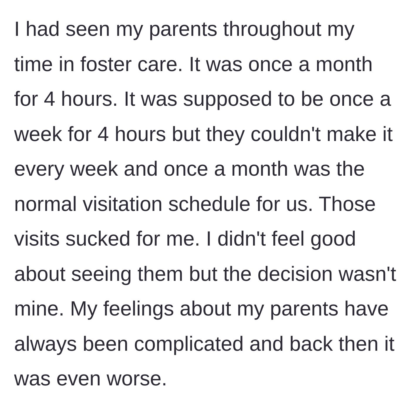 Story part 2 - A young boy dreads the infrequent, once-a-month visits with his biological parents while living in foster care.