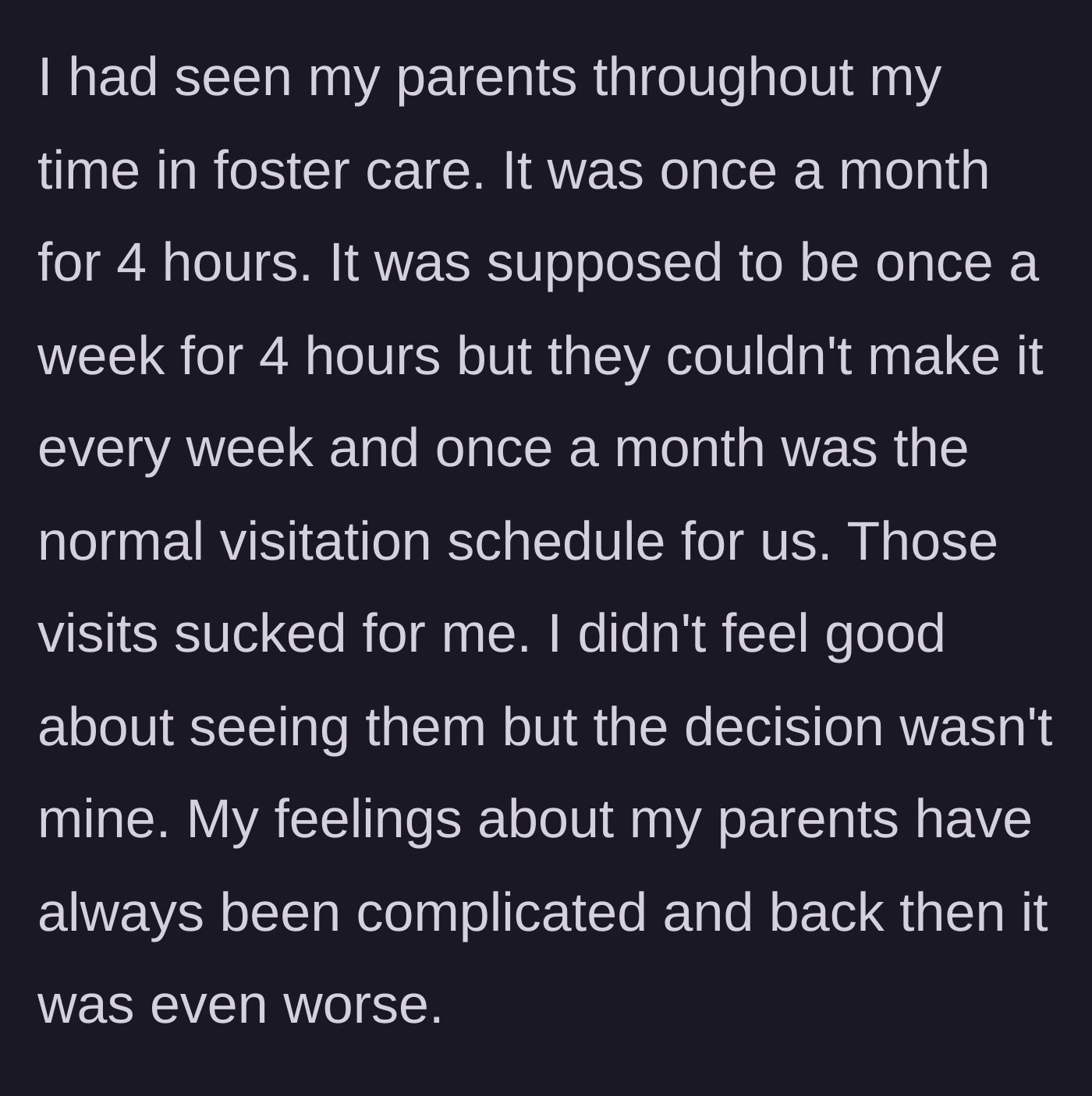 Story part 2 - A young boy dreads the infrequent, once-a-month visits with his biological parents while living in foster care.