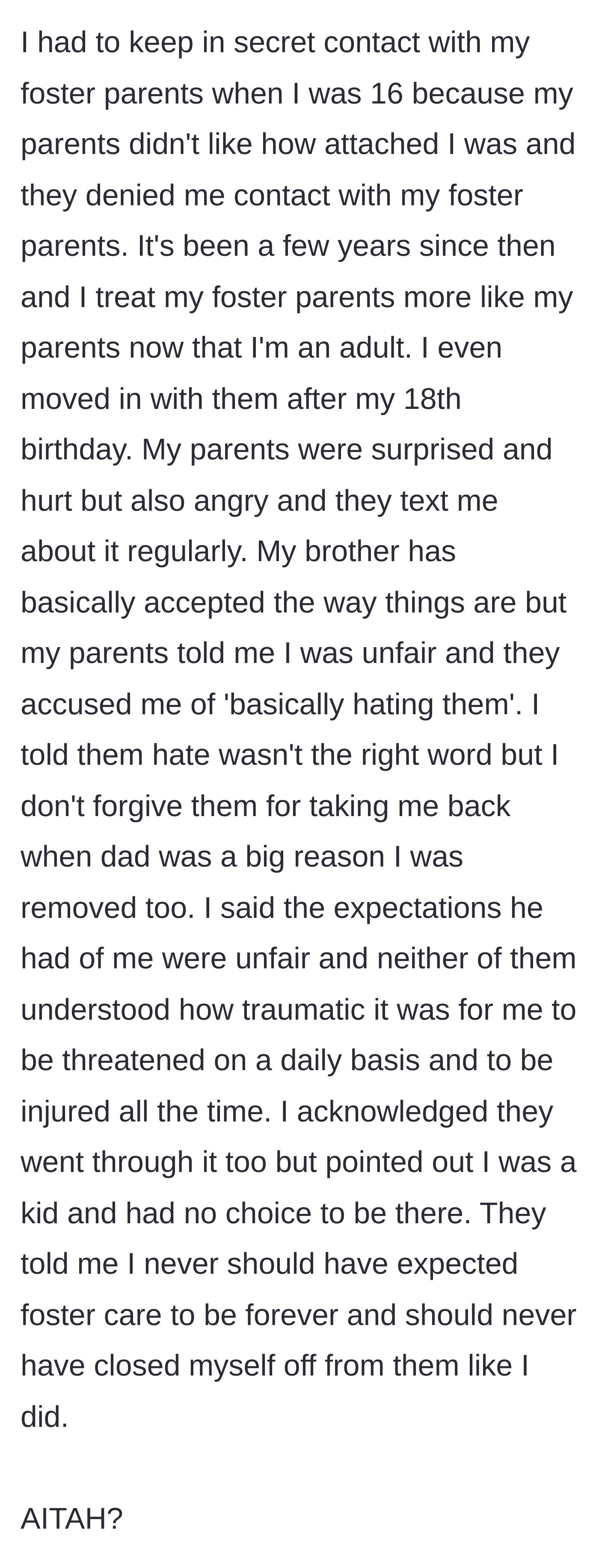 Story part 7 - As an adult, the young man moves back in with his foster family, confronting his biological parents about the unforgiven trauma they caused.