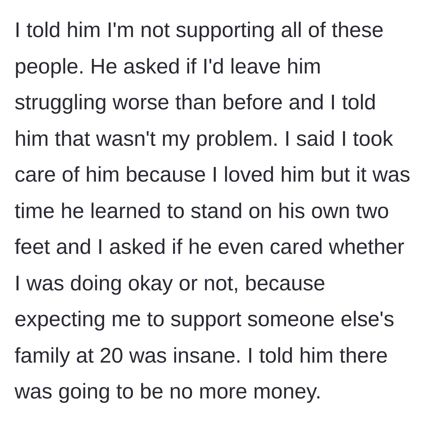 Story part 4 - Son confronts his father, firmly establishing that he is officially cutting off the financial support.