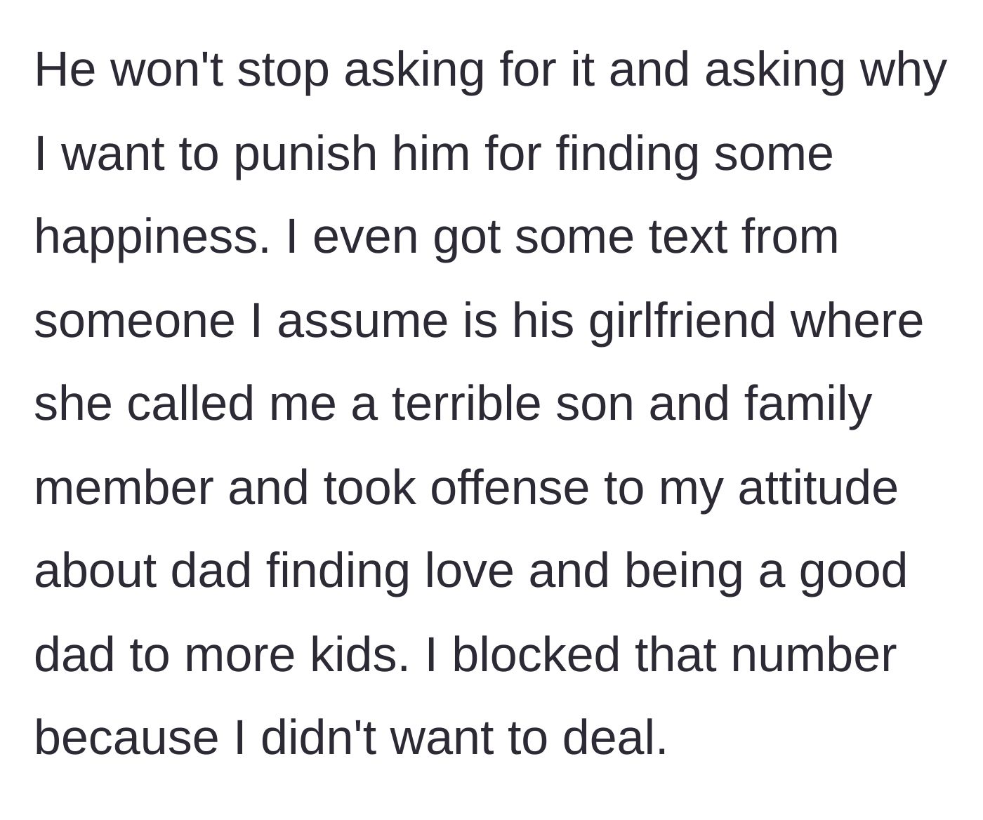 Story part 5 - The father and his new girlfriend harass the son via text, calling him a terrible family member for stopping the payments.