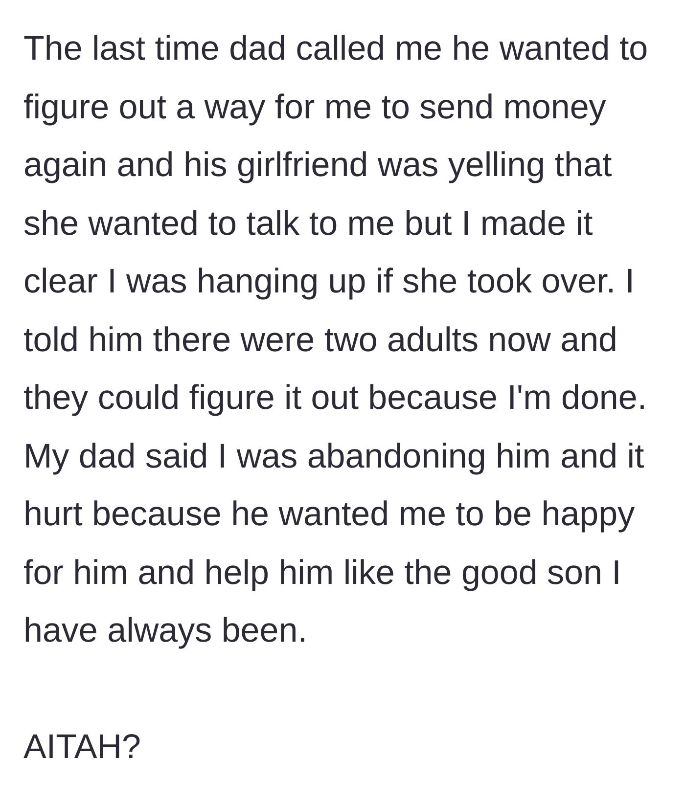 Story part 6 - A final phone call where the son tells the two adults to support themselves and hangs up on their yelling.