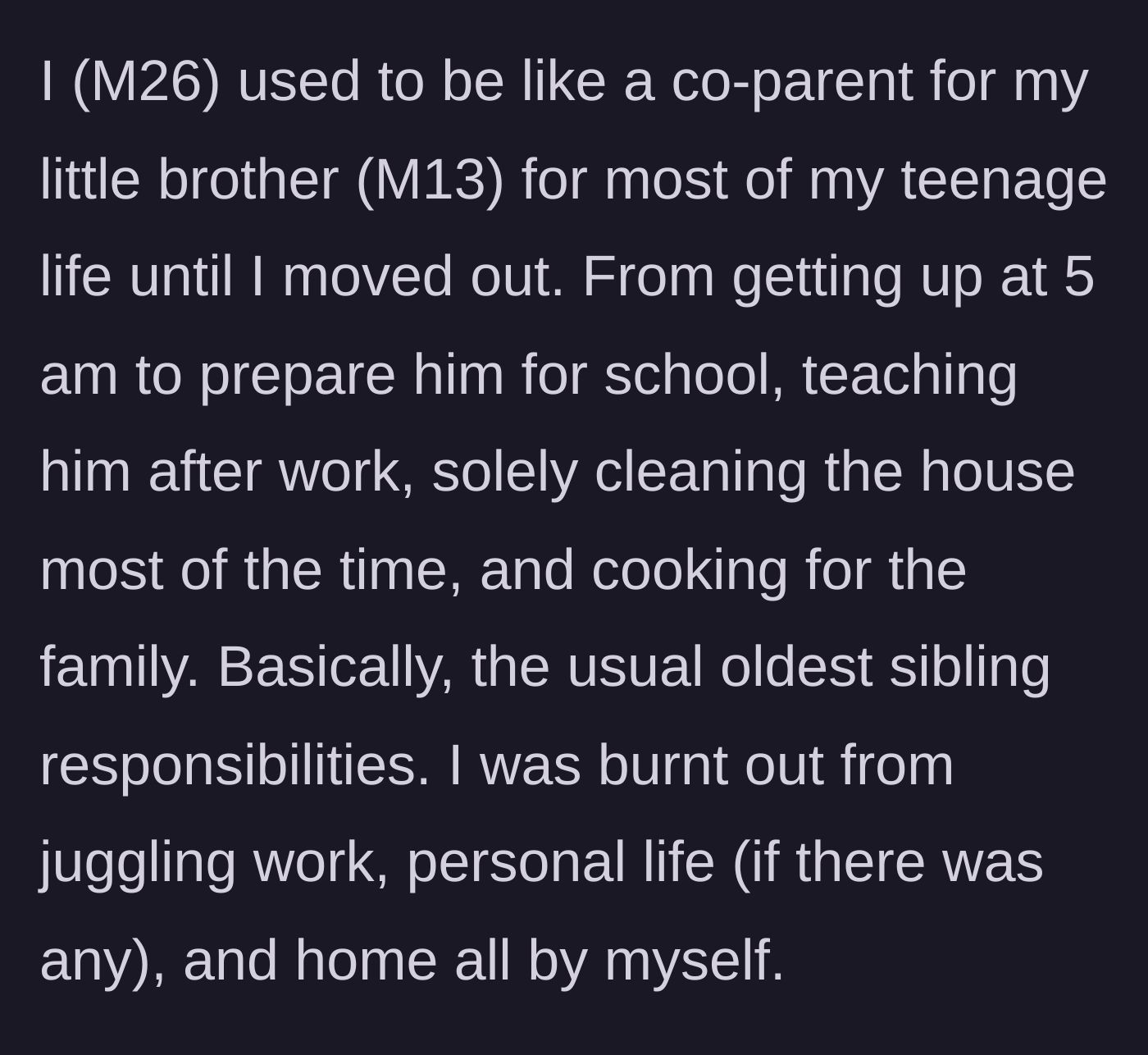Story part 1 - An exhausted teenager managing a household while raising his younger brother.