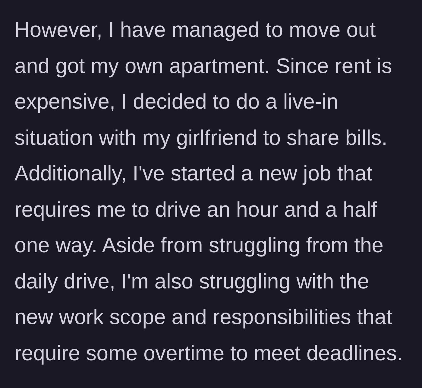 Story part 2 - A young man commuting to a demanding new job and splitting bills with his girlfriend.