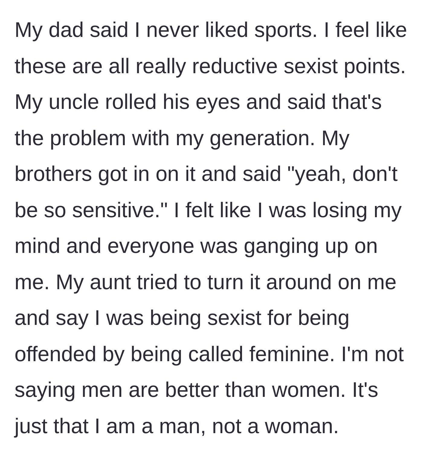 Story part 3 - The father, uncle, and brothers gang up on the son, mocking his generation and accusing him of being sexist for getting upset.