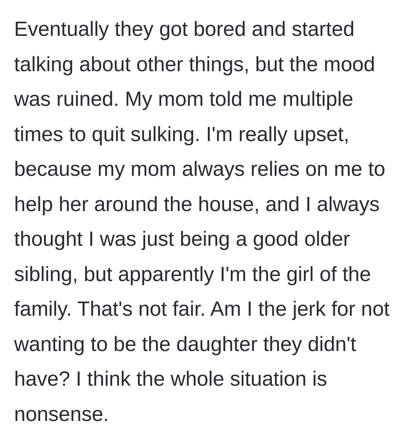 Story part 4 - The dinner moves on, but the mother tells the son to stop sulking, leaving him feeling betrayed and entirely unappreciated.