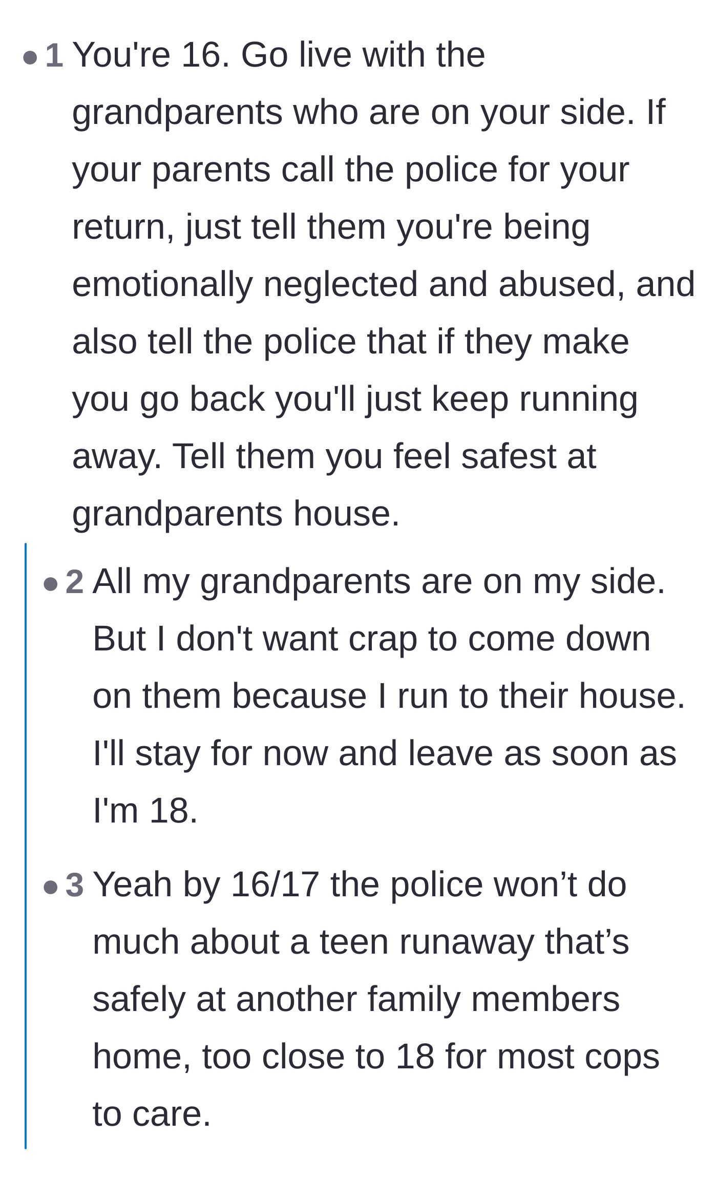 Comment thread 1 - Advice on moving in with grandparents and the legal realities for a sixteen-year-old runaway