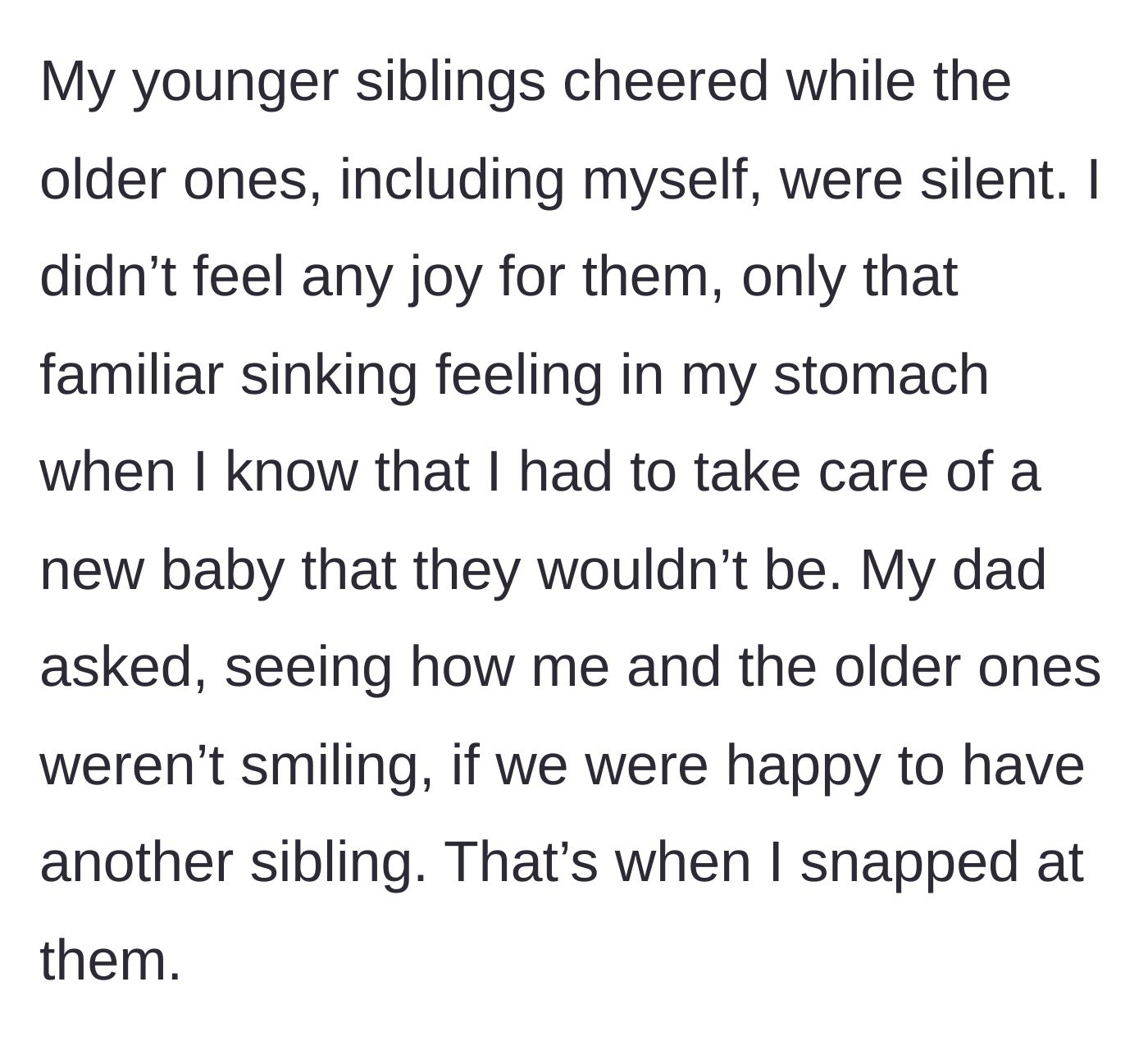 Story part 3 - The younger siblings cheer while the older ones sit in grim silence, prompting the father to angrily ask why they aren't smiling.