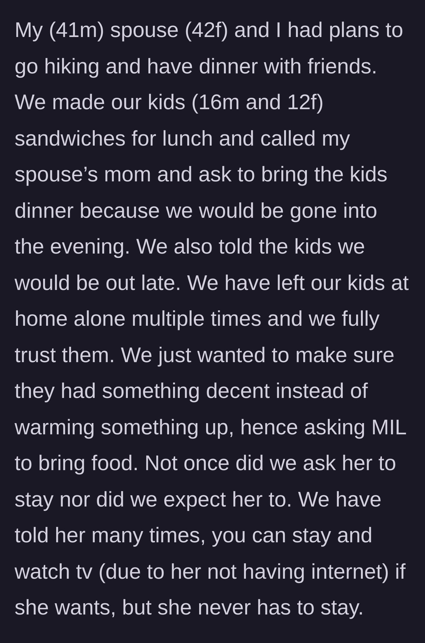 Story part 1 - Parents plan a date night and ask the mother-in-law to simply drop off a meal for their self-sufficient teenagers.