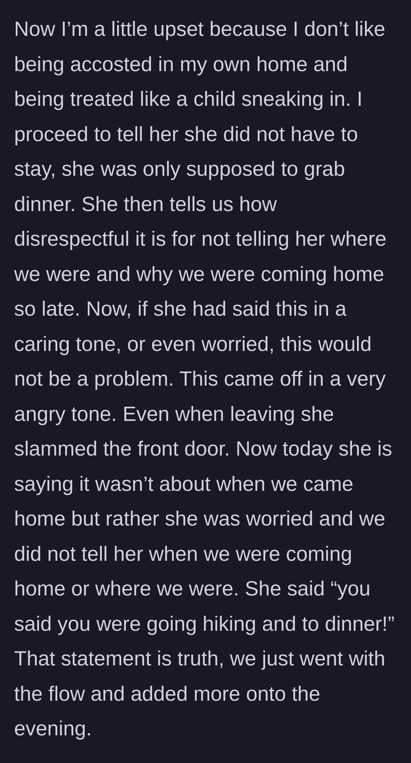 Story part 3 - The mother-in-law aggressively scolds the homeowner for staying out late and mismanaging the 16-year-old's bedtime.