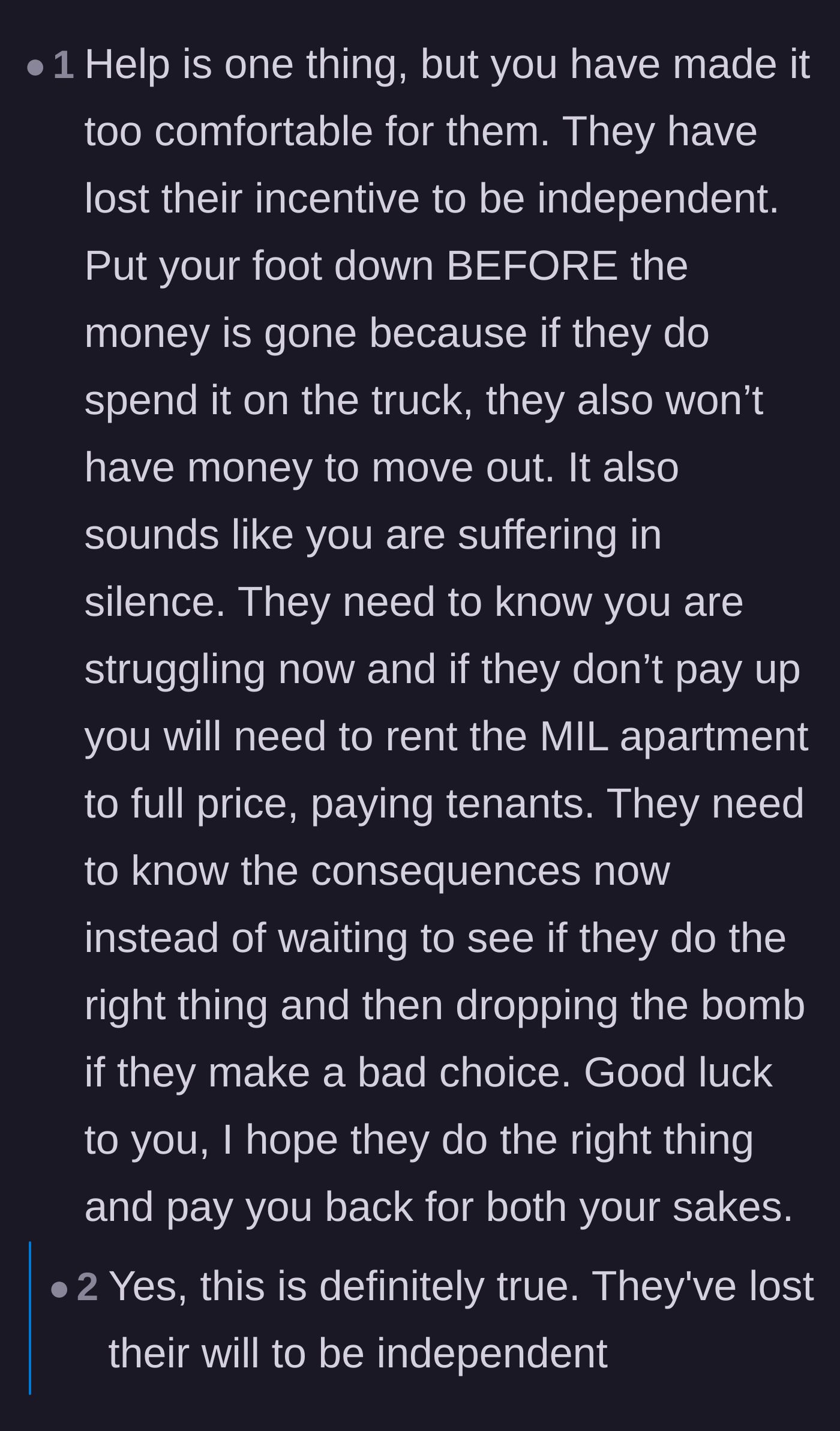 Comment thread 2 - Advice on how making adult children too comfortable creates resentment and kills their drive.
