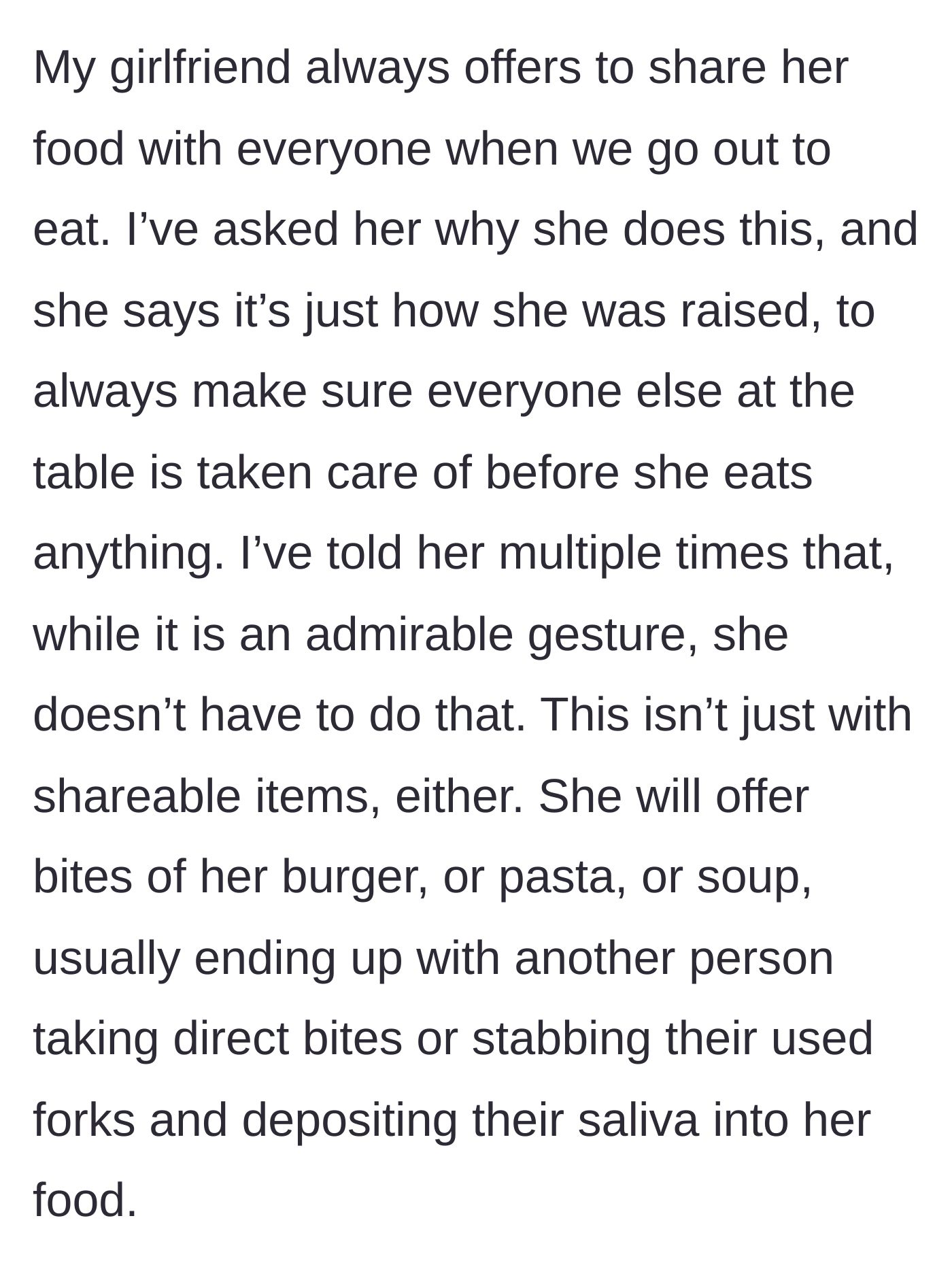 Story part 1 - Girlfriend routinely offers bites of her meals to everyone at the table, leading to unhygienic sharing habits.