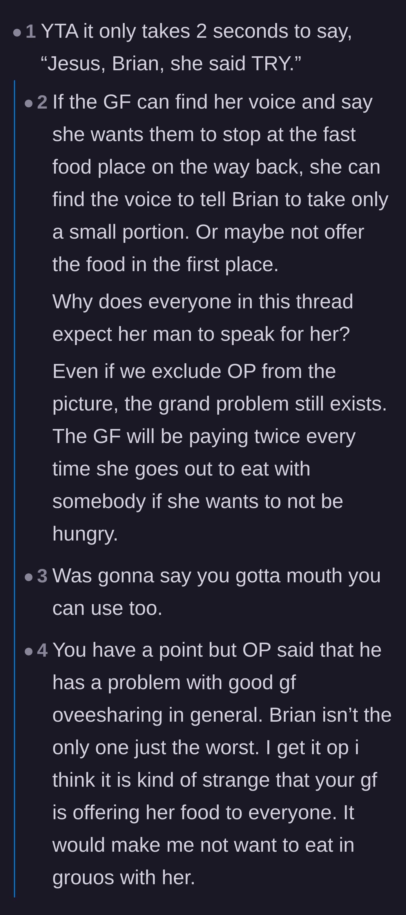 Comment thread 1 - Debate over why the boyfriend is expected to speak for his grown girlfriend while paying for the shared food.