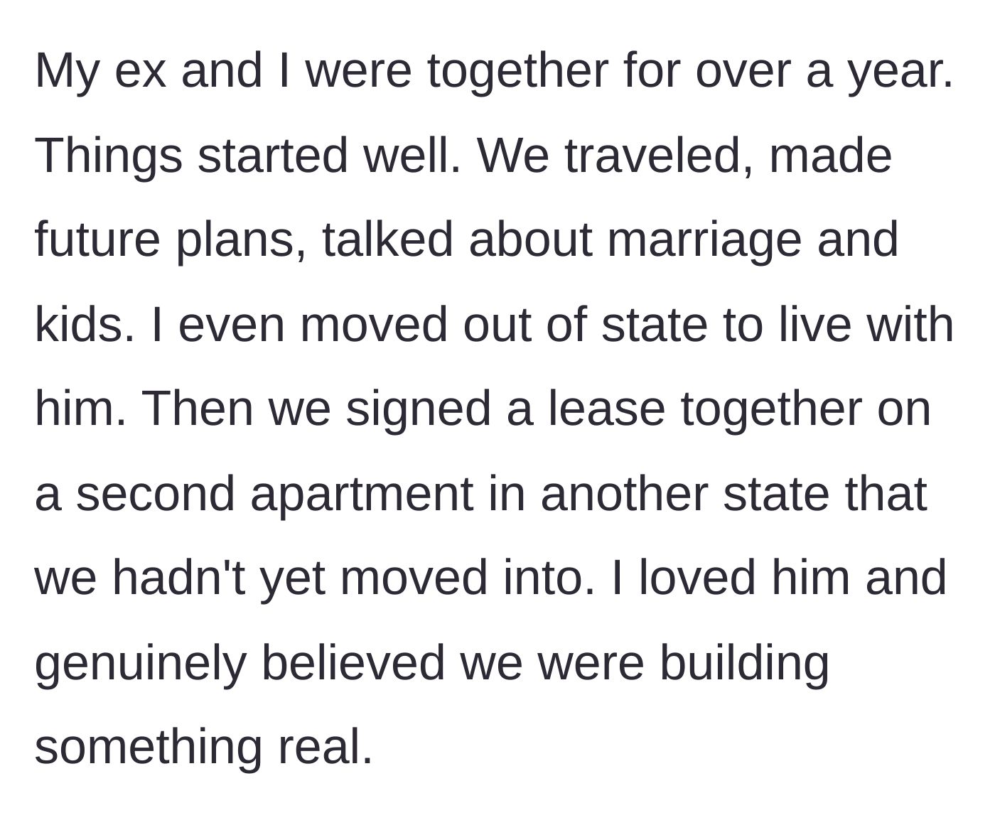 Story part 1 - Woman describing the early relationship honeymoon phase and signing a new out-of-state joint lease.
