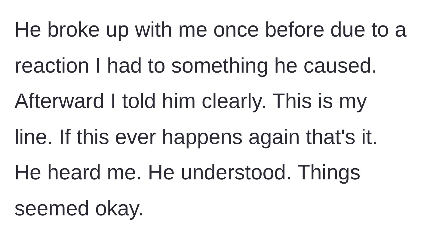 Story part 3 - Woman recalling a previous breakup and setting a firm boundary against him using that tactic again.