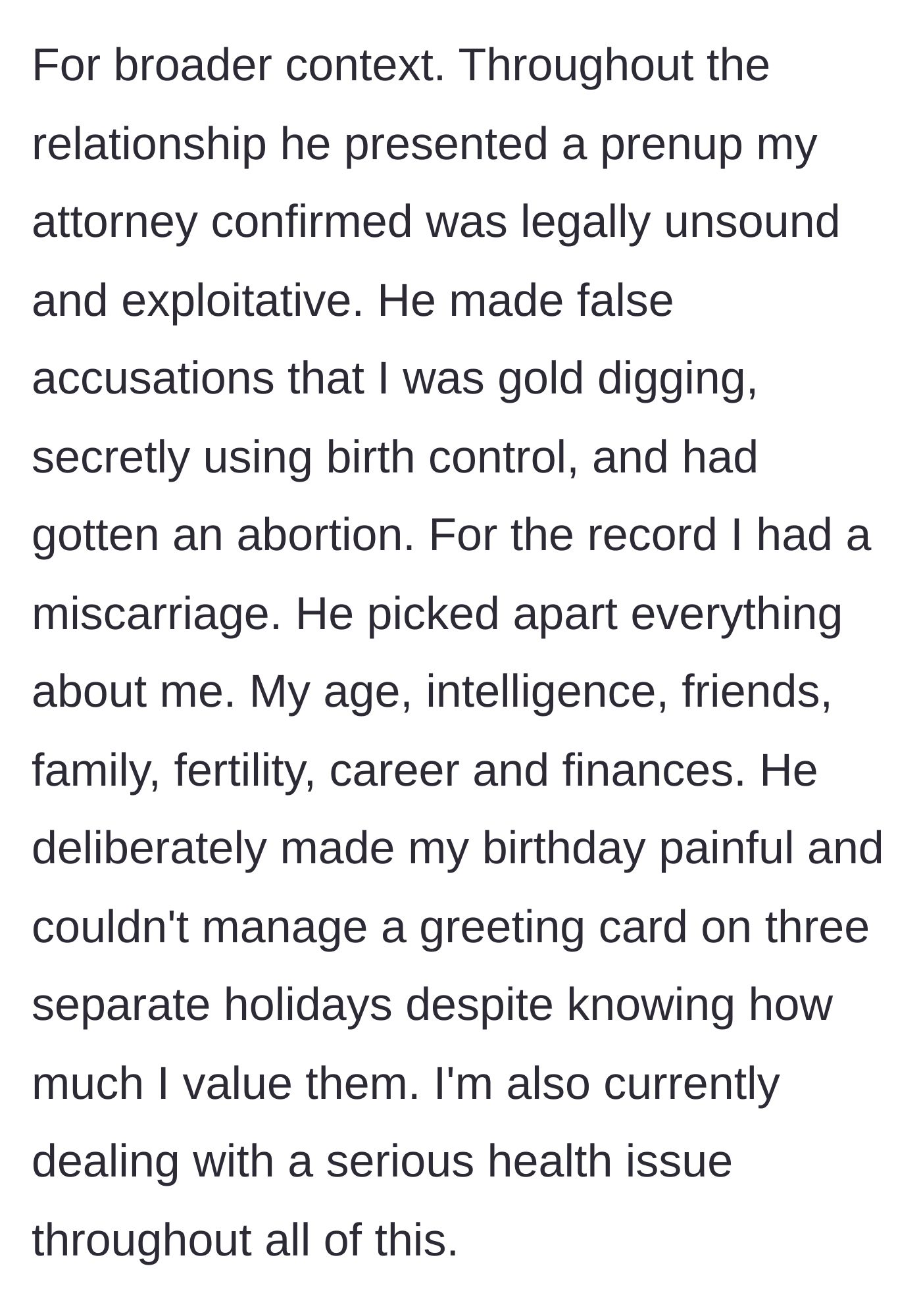 Story part 6 - Woman detailing his exploitative prenup, false accusations regarding a miscarriage, and relentless personal criticisms.