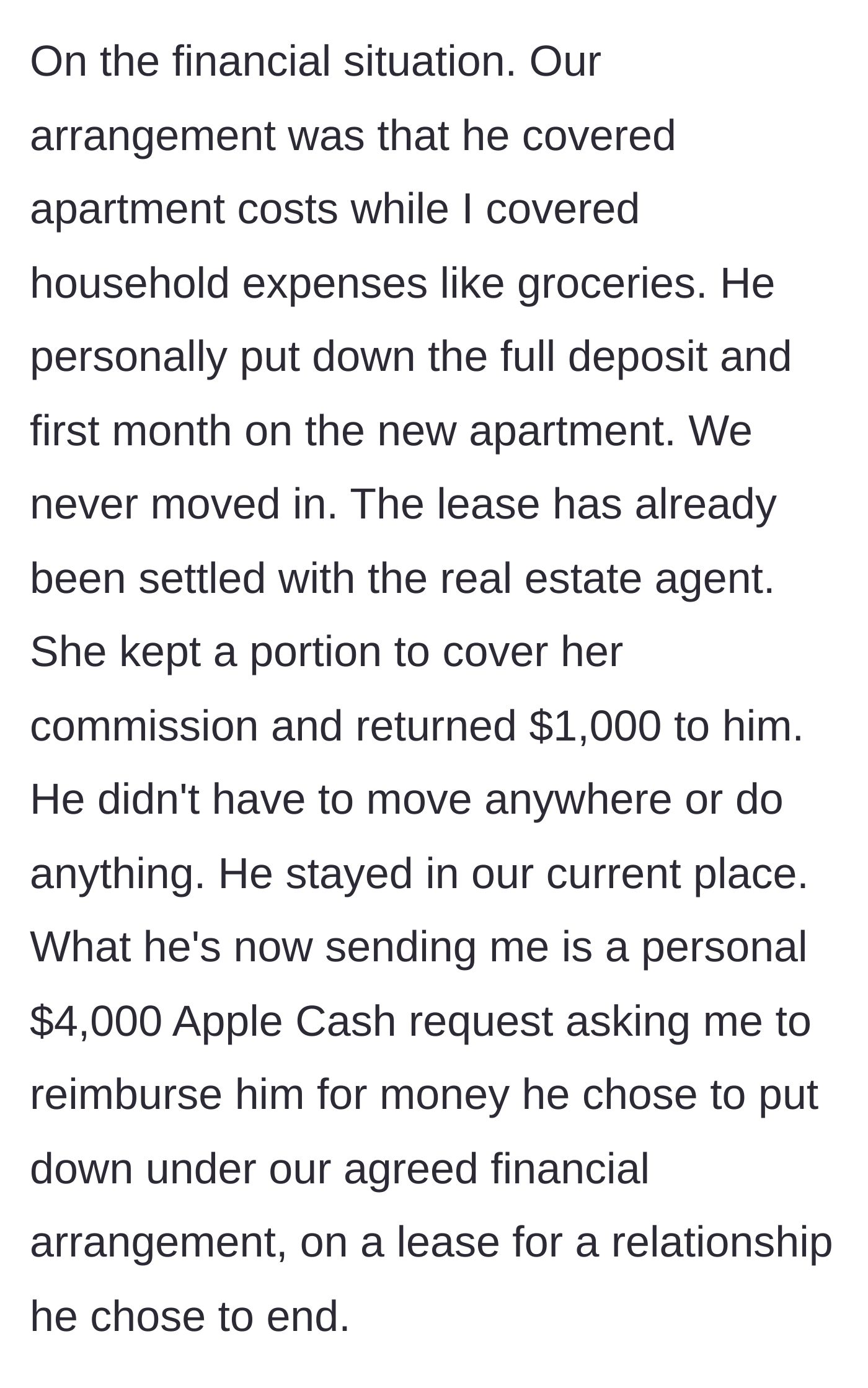 Story part 7 - Explaining the financial arrangement and his absurd $4,000 Apple Cash request for the canceled lease.