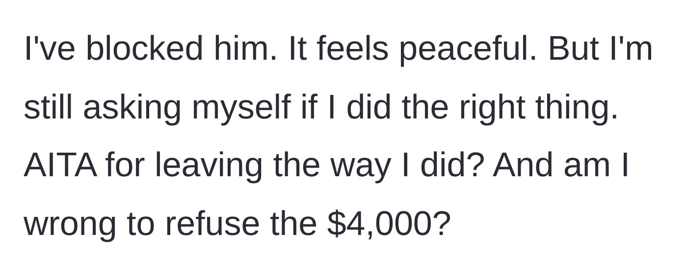 Story part 8 - Woman blocking her ex and wondering if she was wrong for leaving without warning and refusing to pay.