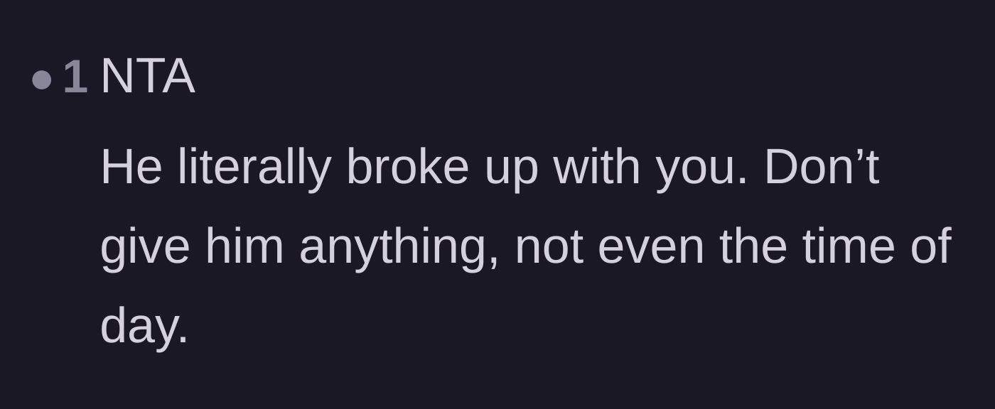 Comment thread 2 - A straightforward comment emphasizing that the ex initiated the breakup and deserves nothing.