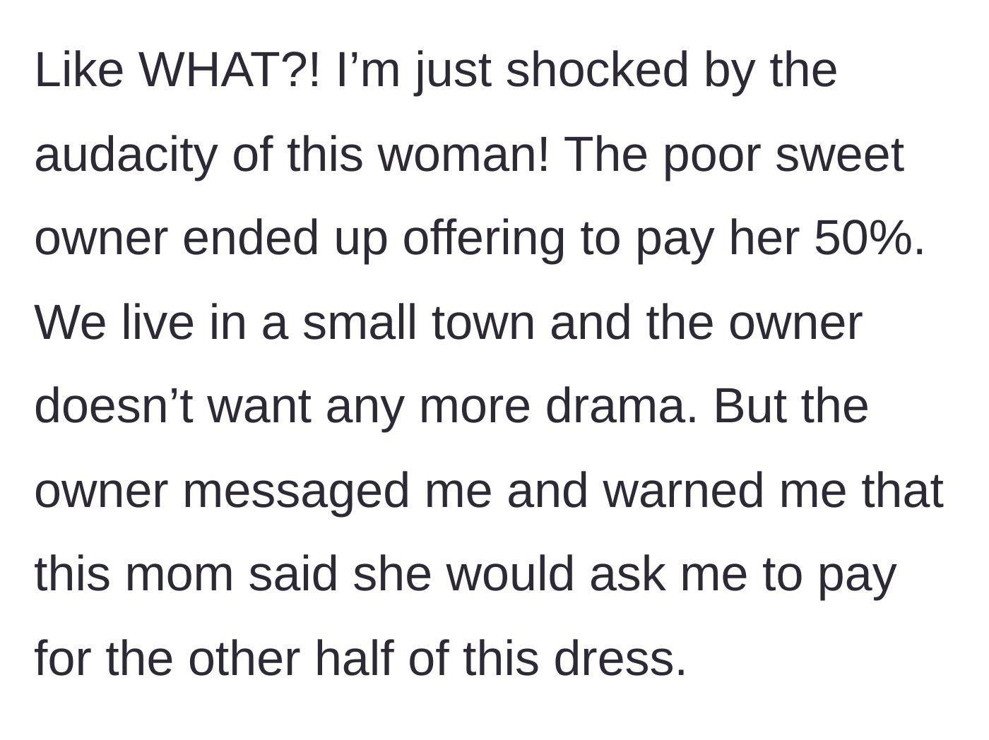 Story part 5 - To avoid small-town drama, the play place owner agrees to pay for half of the dress and warns the host that the mother plans to demand the other half from her.