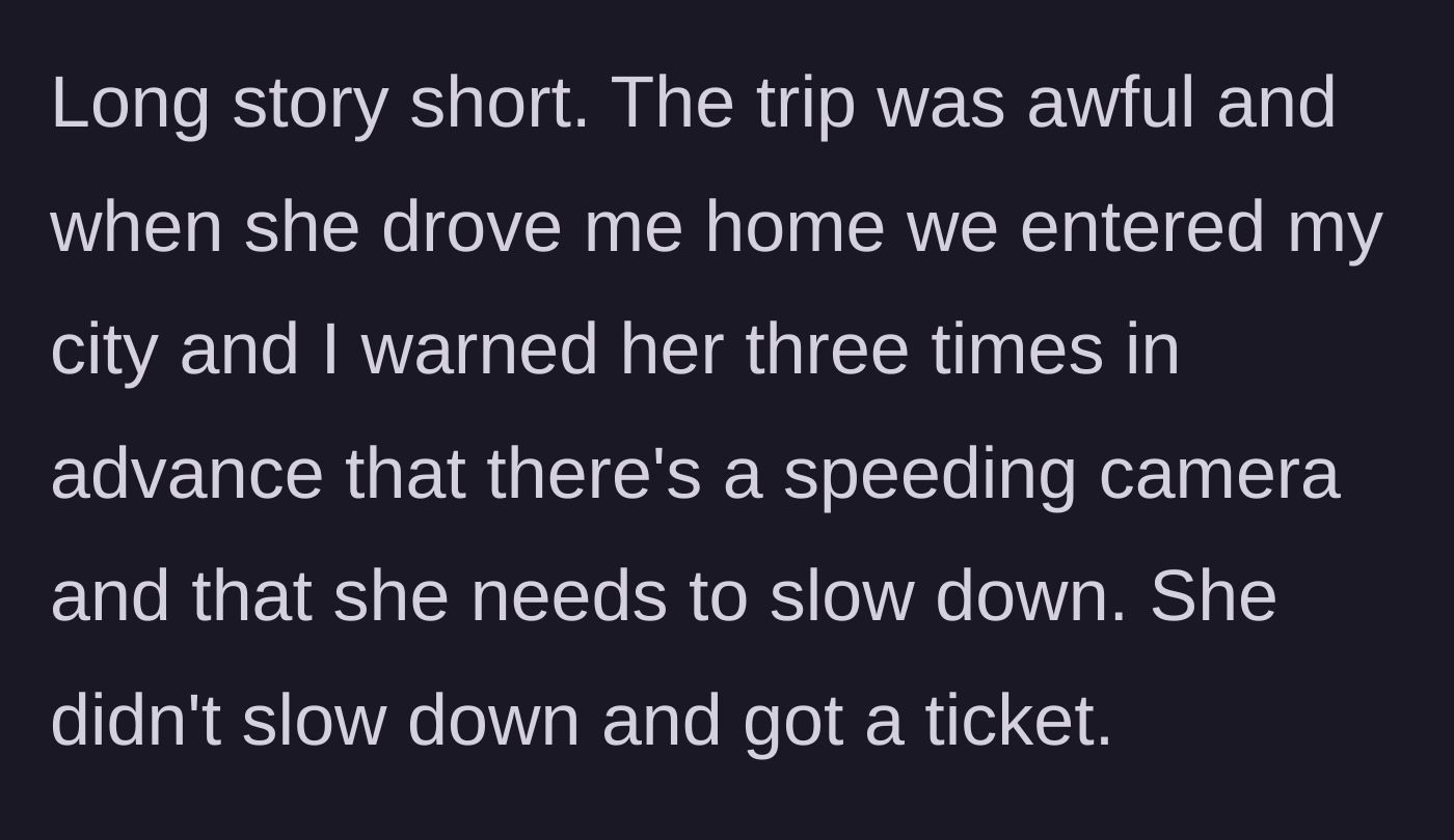 Story part 2 - The author describes the awful road trip and how Sarah ignored three separate warnings about a city speeding camera.