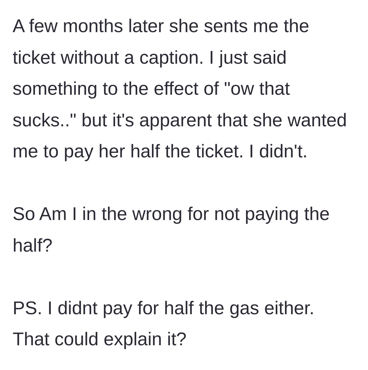 Story part 3 - The author reveals that Sarah sent a photo of the speeding ticket months later expecting to split the cost, which the author refused.