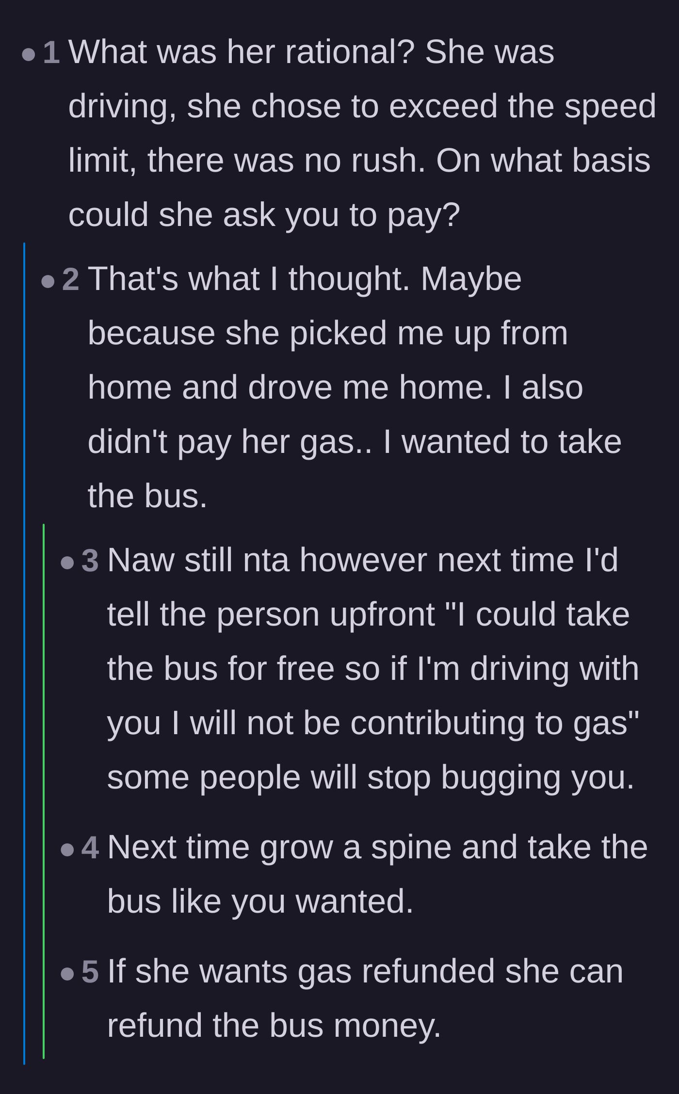 Comment thread 6 - Discussing the driver's possible motive regarding gas money and telling the poster to stand their ground