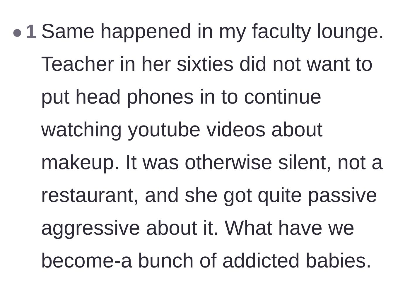 Comment thread 6 - A commenter sharing a similar story about a sixty-year-old teacher watching makeup videos out loud in a breakroom.